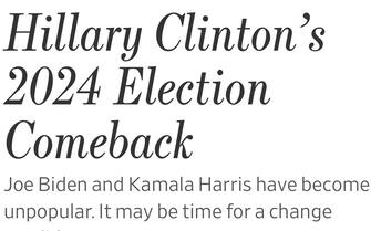 Con Joe Biden in crollo di consensi e la vice, Kamala Harris, non ancora “sbocciata” come leader, si fa strada il ritorno sulla scena di una vecchia conoscenza dei democratici: Hillary Clinton