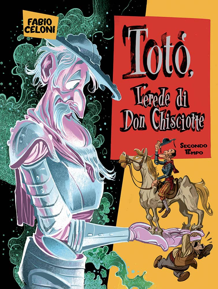 Fabio Celoni, Totò, l'erede di Don Chisciotte, Panini Comics, 224 pagine totali, due volumi con cofanetto, 39 euro