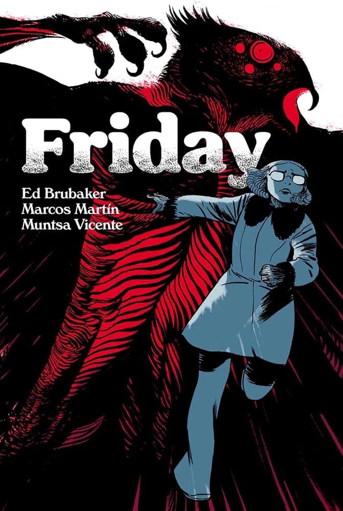 Ed Brubaker, Marcos Martín, Muntsa Vicente, Friday Volume 3, Saldapress, 136 pagine, 21 euro Ed Brubaker, Marcos Martín, Muntsa Vicente, Friday Volume 3, Saldapress, 136 pagine, 21 euro