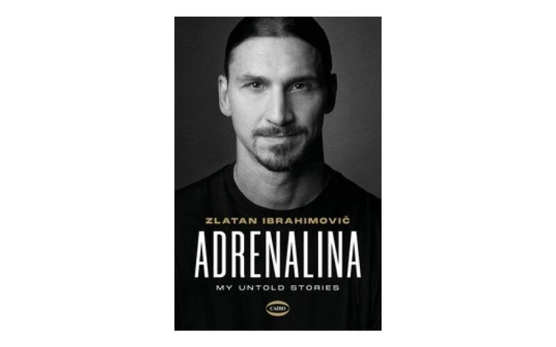 Zlatan Ibrahimovic - Adrenalina. My untold stories