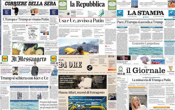 Le prime pagine dei quotidiani di oggi 14 agosto: la rassegna stampa