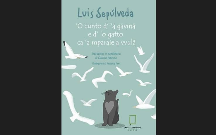 Luis Sepúlveda tradotto in napoletano: il libro in uscita a novembre