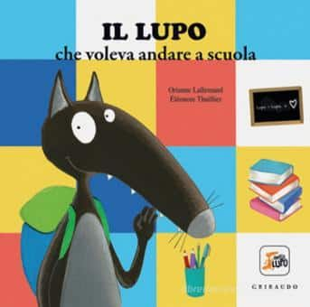 il lupo che voleva andare a scuola