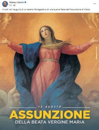 ferragosto "A tutti voi l'augurio di un sereno Ferragosto e di una buona festa dell'Assunzione di Maria". Lo scrive sui suoi social il vicepremier e leader della Lega Matteo Salvini, pubblicando un'immagine religiosa.FACEBOOB MATTEO SALVINI EDITORIAL USE ONLY-NPK