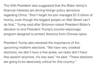 Il tycoon ha rispolverato le accuse di una vecchia indagine dei senatori repubblicani sui Biden, compresi gli affari di Hunter in Ucraina, Cina e Russia quando il padre era vicepresidente