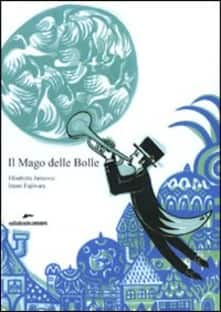 il mago delle bolle