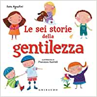 6 STORIE DI GENTILEZZA