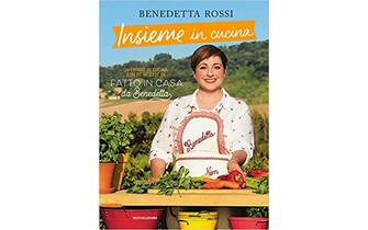 Insieme in cucina. Divertirsi in cucina con le ricette di «Fatto in casa da Benedetta»