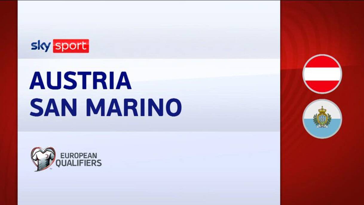 Austria-San Marino 10-0: gol e highlights | Video Sky Sport
