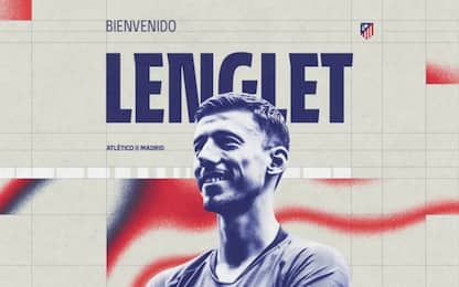 Atletico Madrid, ufficiale l'arrivo di Lenglet