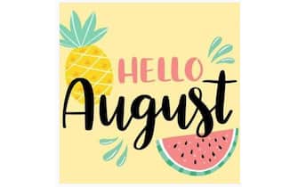 Hello August