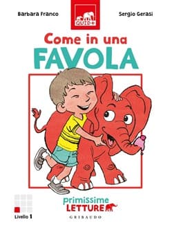 come in una favola