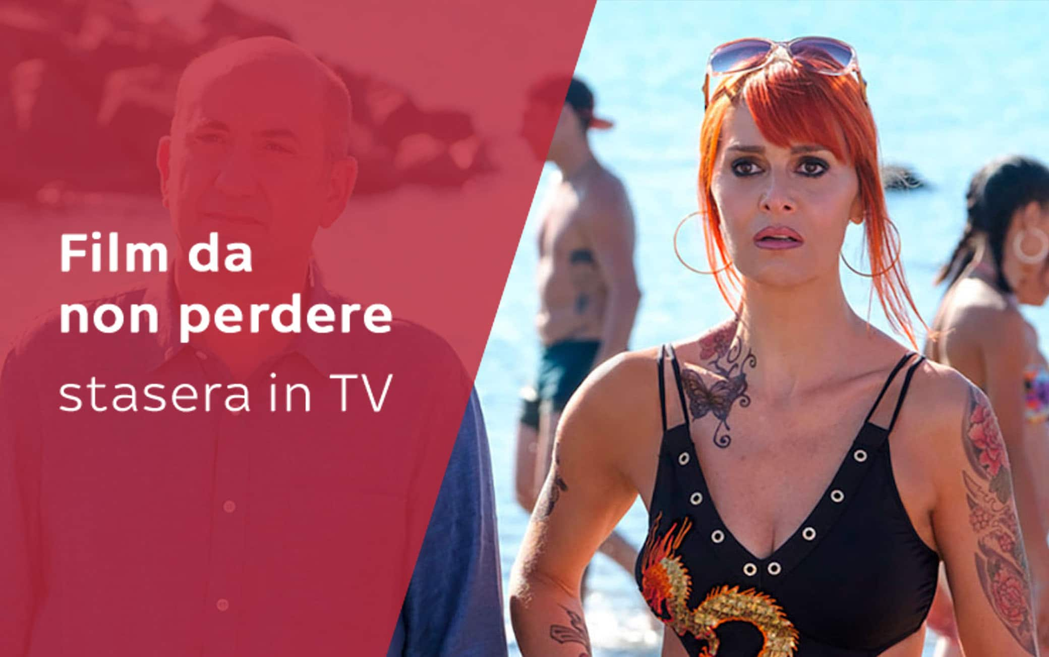 Film stasera in TV da non perdere martedì 24 agosto