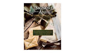 Il Signore degli Anelli. Il libro di cucina