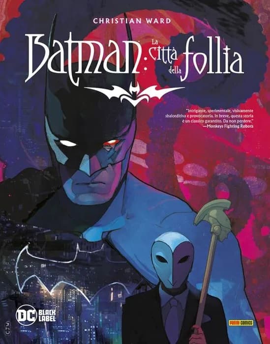 Christian Ward, Batman: La città della follia, Panini DC Black Label, 176 pagine a colori, 29 euro