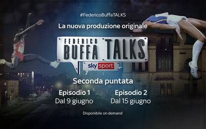 #FedericoBuffaTalks dal 9 giugno un nuovo episodio