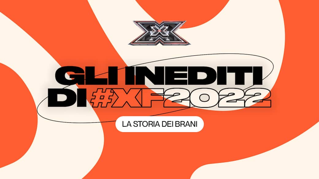 X Factor 2022, tutti i dettagli sugli inediti dei concorrenti