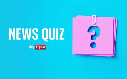 Quante ne sai sulle notizie della settimana? FAI IL QUIZ