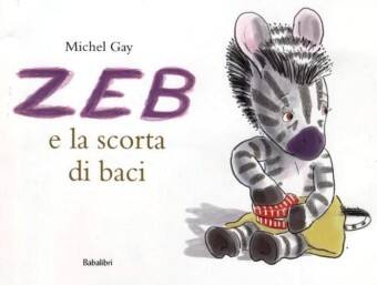 ZEB E LA SCORTA DI BACI