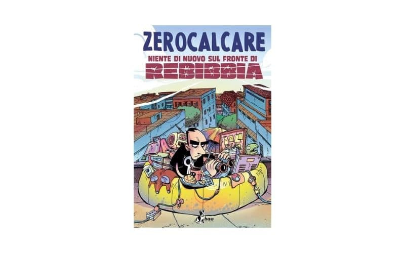 Zerocalcare – Niente di nuovo sul fronte di Rebibbia