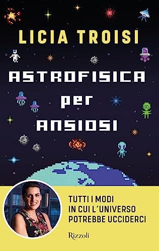 "Astrofisica per ansiosi"