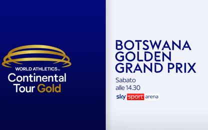 Atletica, Botswana Golden Grand Prix live su Sky