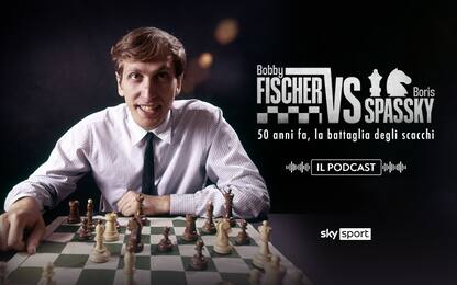 Fischer-Spassky, la battaglia di scacchi. PODCAST