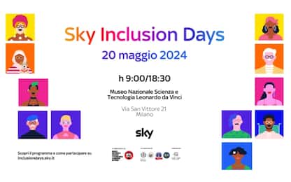 Sky Inclusion Days, l'evento il 20 maggio a Milano