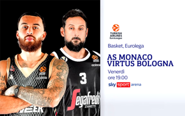 Monaco-Virtus Bologna LIVE su Sky alle 19