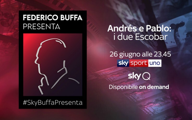 Sky Buffa presenta: "I due Escobar - Andres e Pablo"