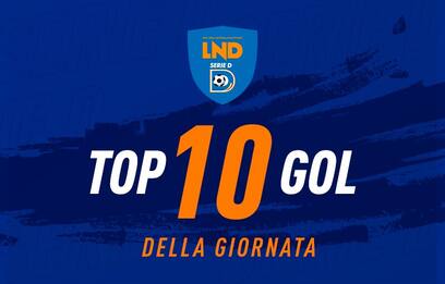 Serie D, i gol più belli dell'ultimo turno. VIDEO