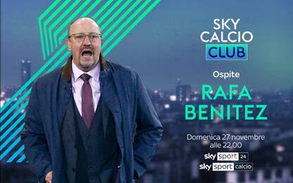 Rafa Benitez stasera ospite a Sky Calcio Club