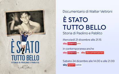 È stato tutto bello: storia di Paolino e Pablito