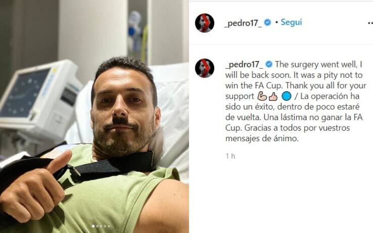 Pedro sul suo profilo Instagram dopo l'operazione