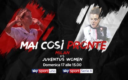 Serie A femminile, 6^ giornata. C'è Milan-Juve