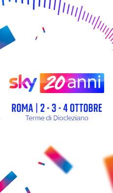 Sky 20 anni a Roma dal 2 al 4 ottobre