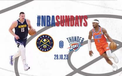 NBA Sundays: OKC-Denver ora LIVE su Sky Sport NBA