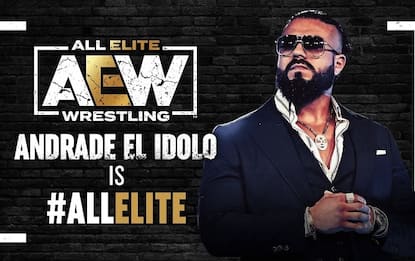 AEW, il debutto di Andrade: “El Idolo” è All Elite