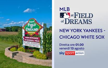 MLB at Field of Dreams: Yankees-White Sox su Sky