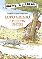 lupo grigio è di buon umore