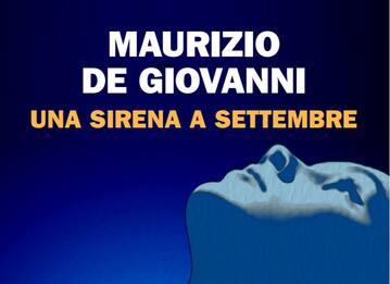 Maurizio de Giovanni torna in libreria con "Una sirena a settembre"