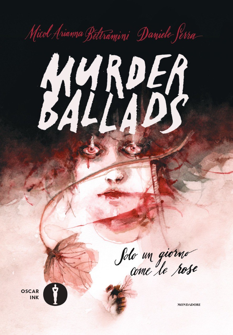 Micol Beltramini e Daniele Serra, Murder Ballads, Mondadori Oscar Ink, 176 pagine, 20,90 euro Murder Ballads