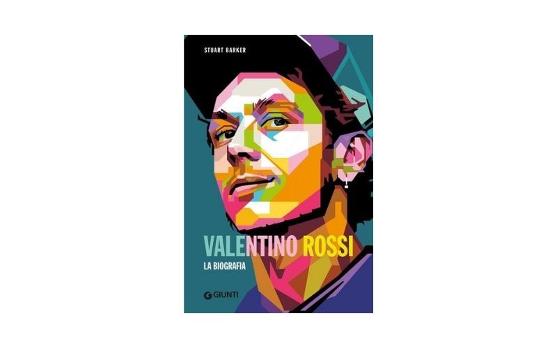 Stuart Barker – Valentino Rossi. La biografia. 