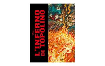 L' inferno di Topolino. Ediz. Deluxe, Guido Martina - Angelo Bioletto