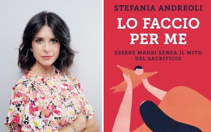 "Lo faccio per me", il nuovo libro di Stefania Andreoli