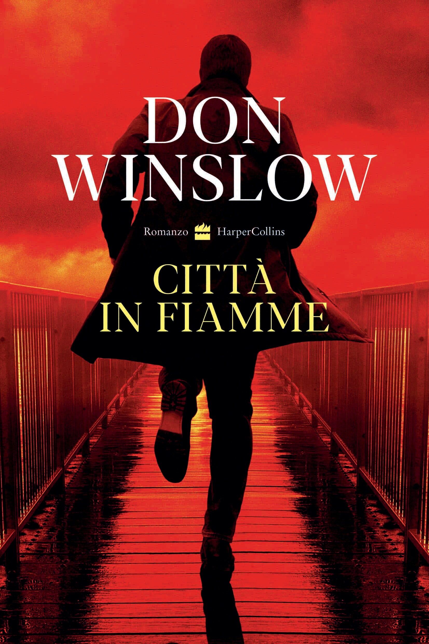 Il nuovo libro di Don Winslow "Città in fiamme"