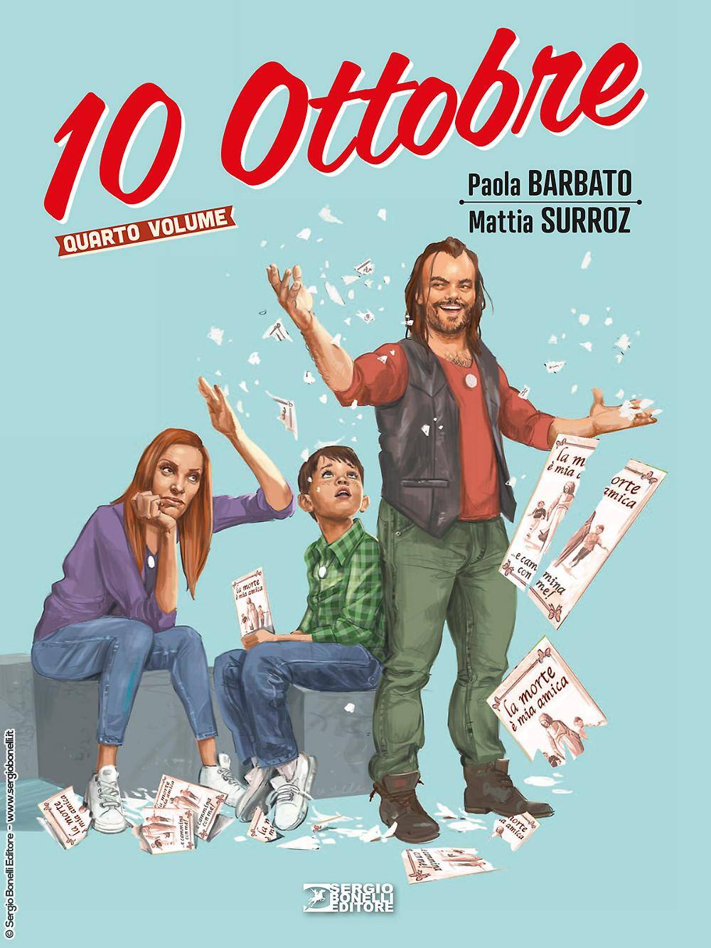 Paola Barbato e Mattia Surroz, 10 Ottobre, 4 volumi, 72 pagine e 16 euro cadauno