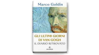Gli ultimi giorni di Van Gogh. Il diario ritrovato