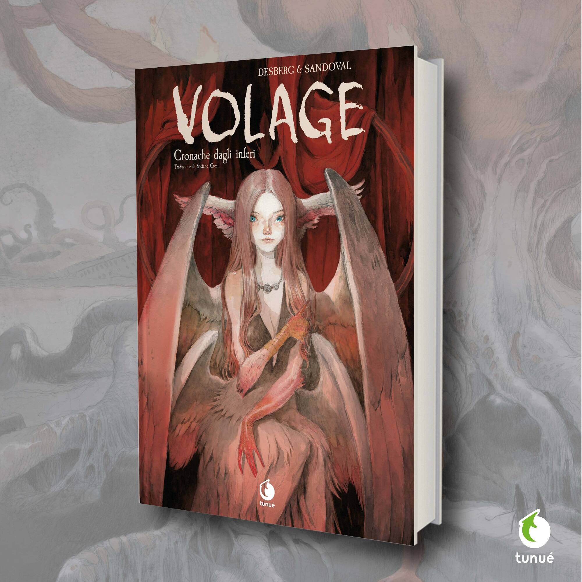 Stephen Desberg e Tony Sandoval, Volage. Cronache dagli Inferi, Tunué, 144 pagine a colori, copertina rigida, 21 euro