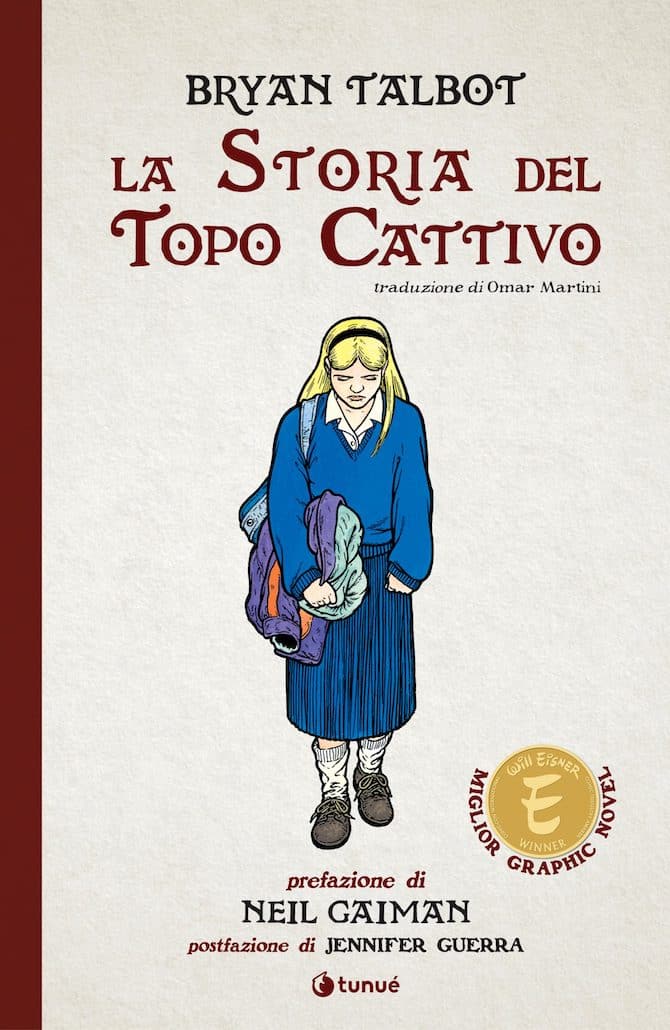 Bryan Talbot, La storia del topo cattivo, Tunué, 144 pagine a colori, copertina rigida, 19,90 euro Bryan Talbot, La storia del topo cattivo